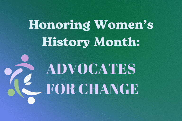 Graphic with "Honoring Women's History Month: Advocates for Change" text and a symbol of interconnected figures on a green and blue gradient background.